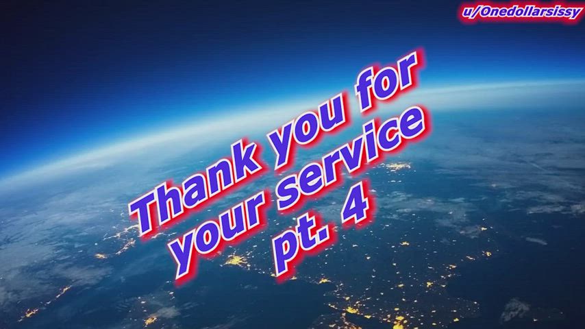 Thank you for your service part 4!